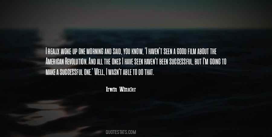 Good Morning To You Quotes #980641