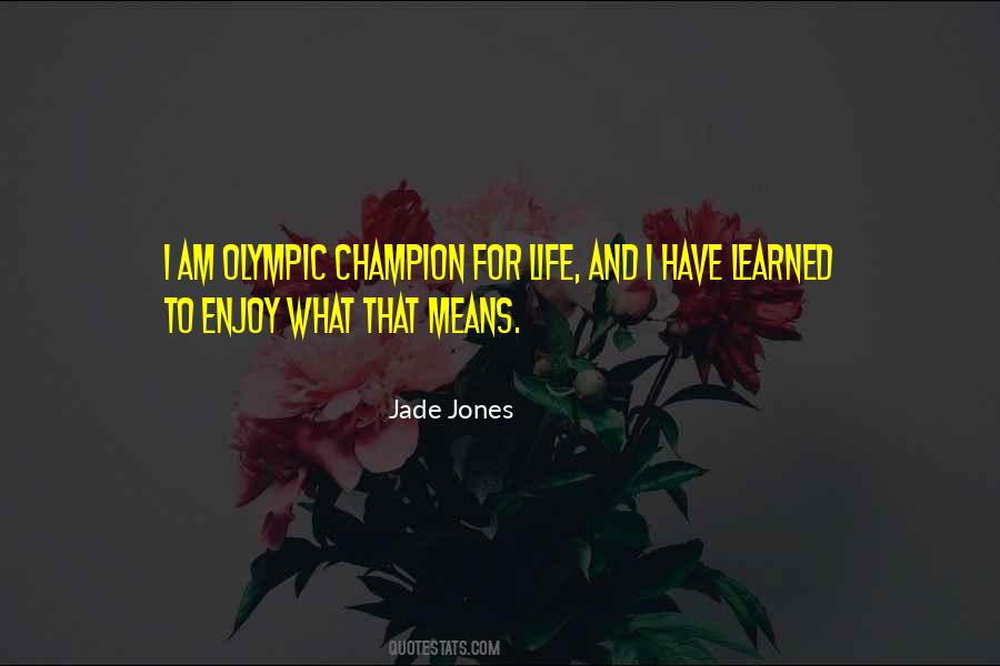 What Have I Learned Quotes #211588