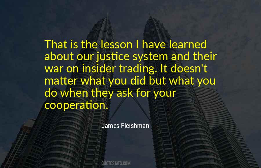 What Have I Learned Quotes #527386