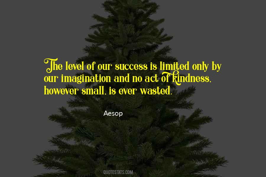 No Act Of Kindness Is Ever Wasted Quotes #559316