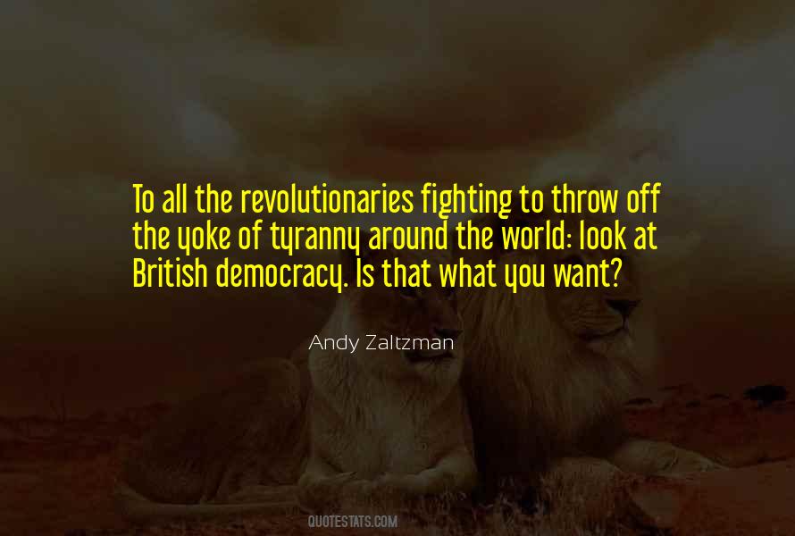 Democracy Tyranny Quotes #136140
