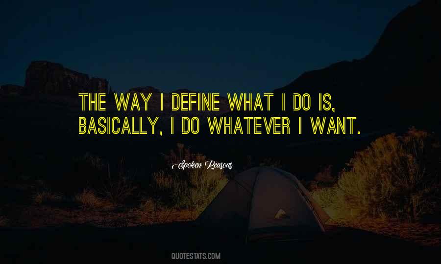 It Will Define Who You Are Quotes #53989