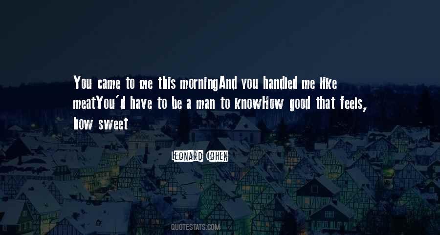 Good Morning You Quotes #465872