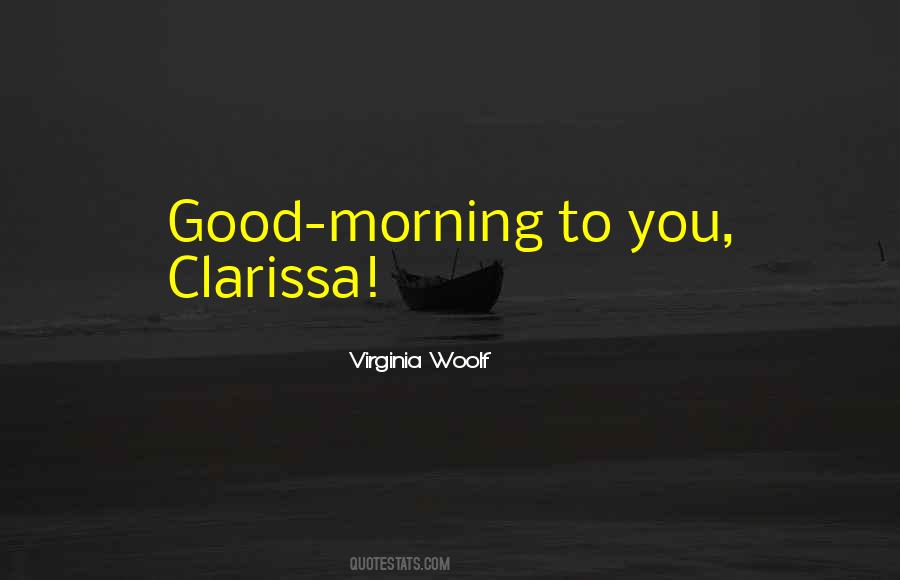 Good Morning You Quotes #509995