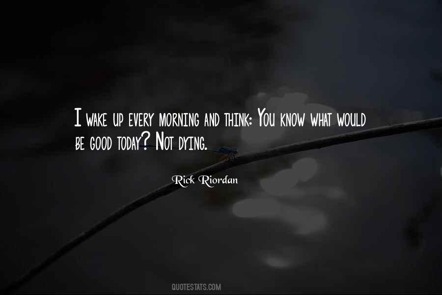 Good Morning You Quotes #812178