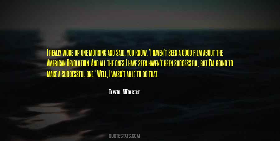 Good Morning You Quotes #980641