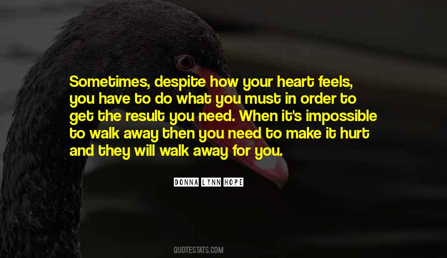 Need To Walk Away Quotes #1191621