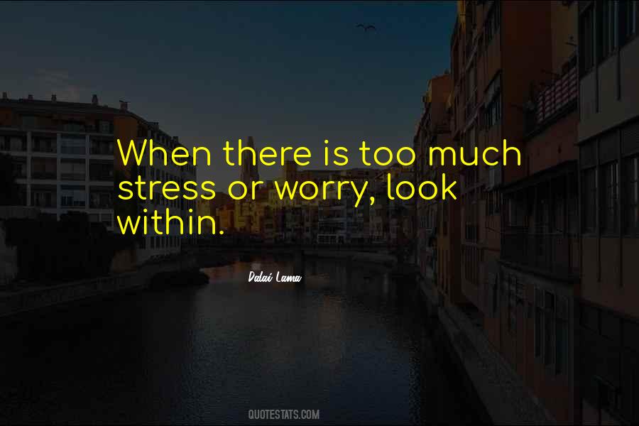 Stress Worry Quotes #335774