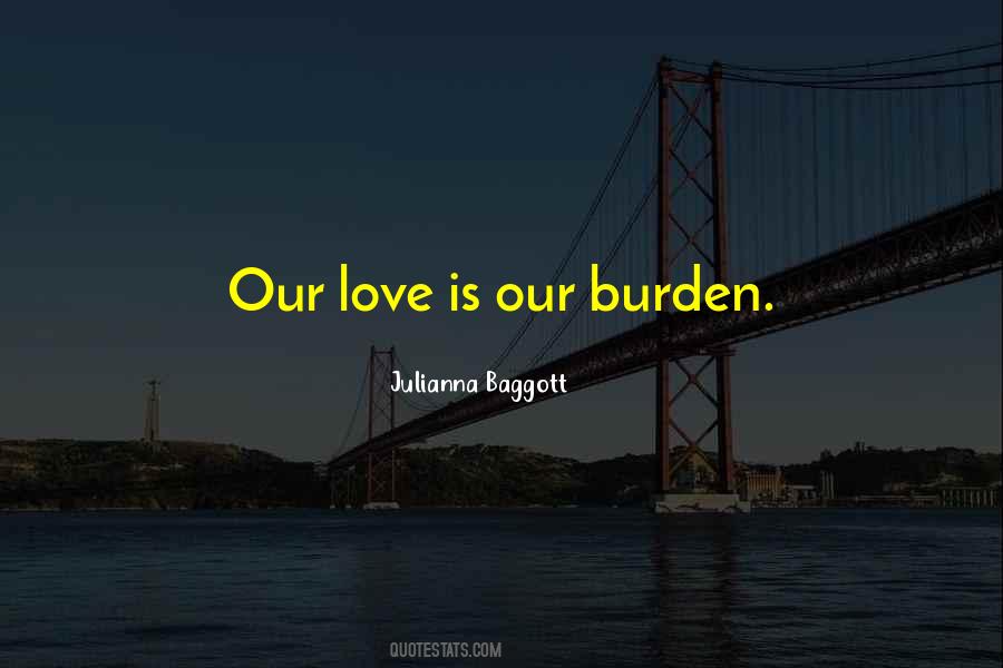 Our Love Is Quotes #863848