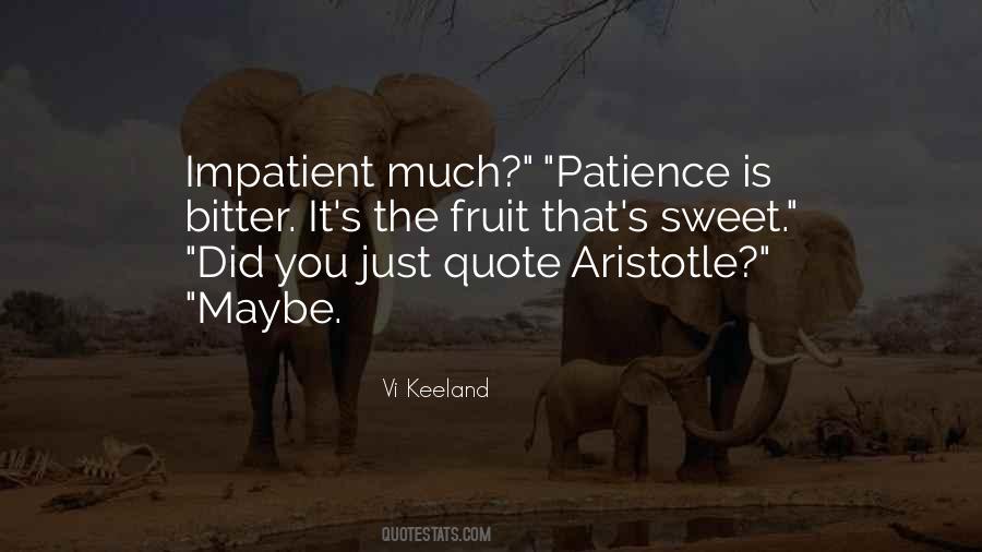 Sweet Patience Quotes #889715