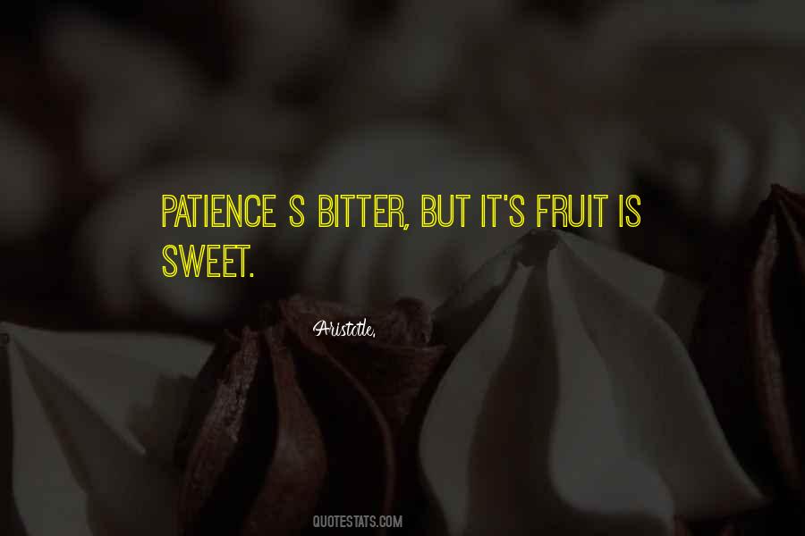 Sweet Patience Quotes #966650