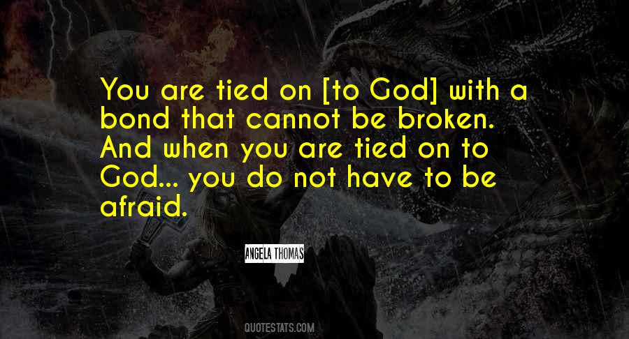 Broken Bond Quotes #523257