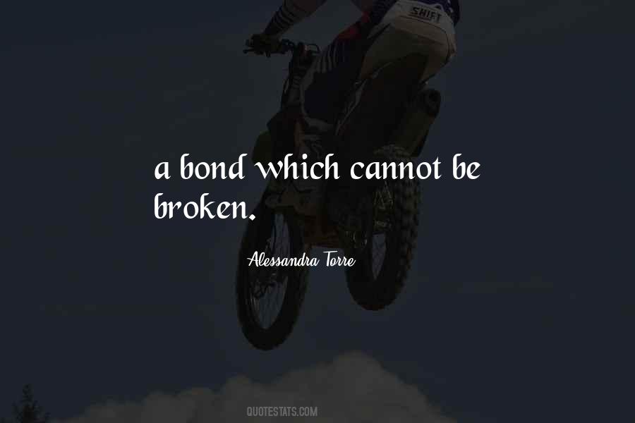 Broken Bond Quotes #781880