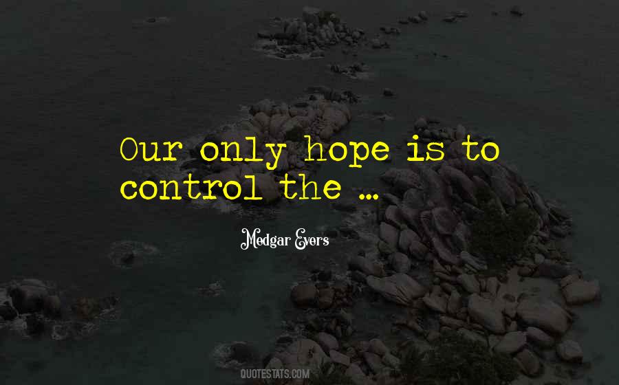 Hope Is Quotes #1236754