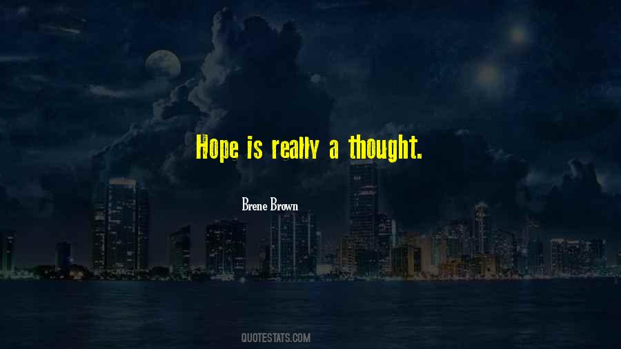 Hope Is Quotes #1264288
