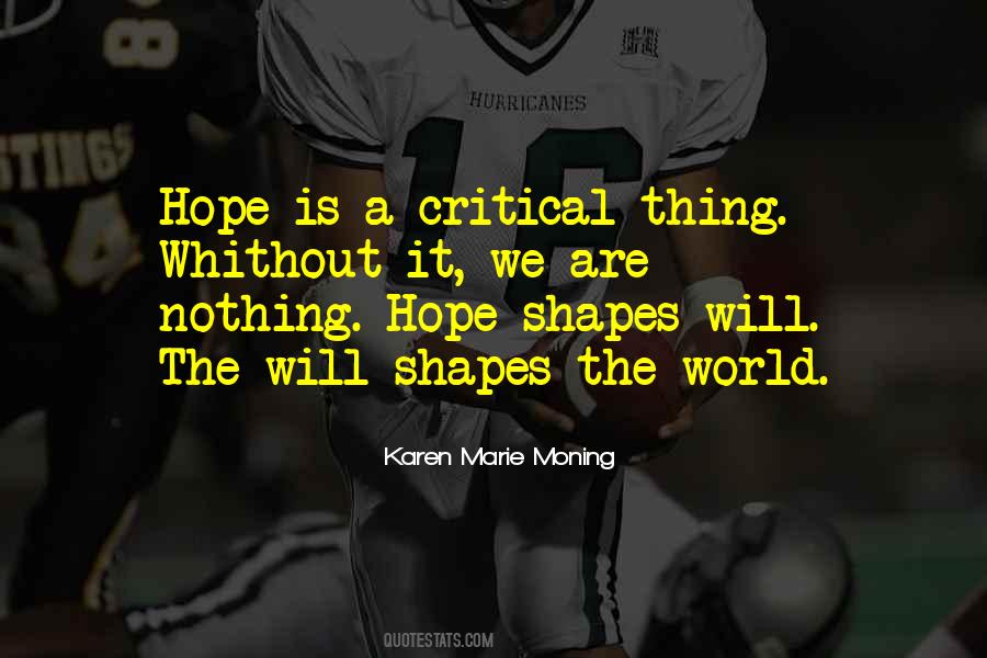 Hope Is Quotes #1368456