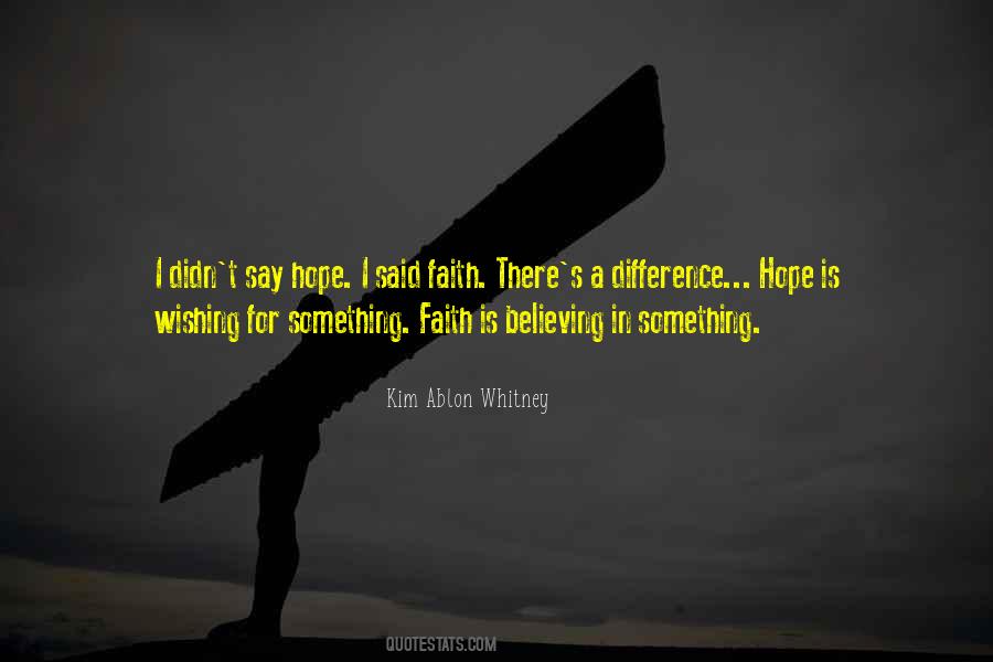 Hope Is Quotes #1369418