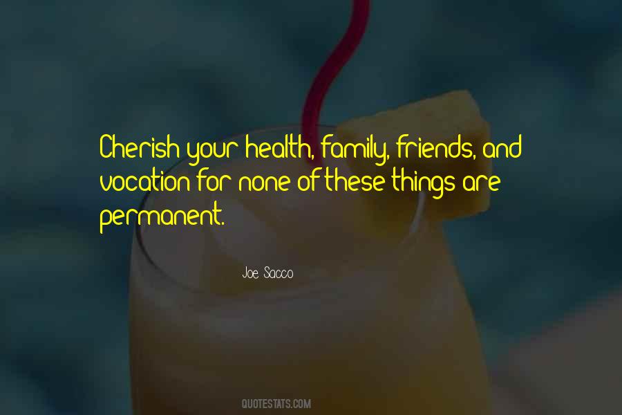 Cherish Your Family And Friends Quotes #345721