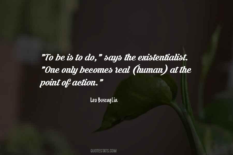 To Be Is To Do Quotes #1766189