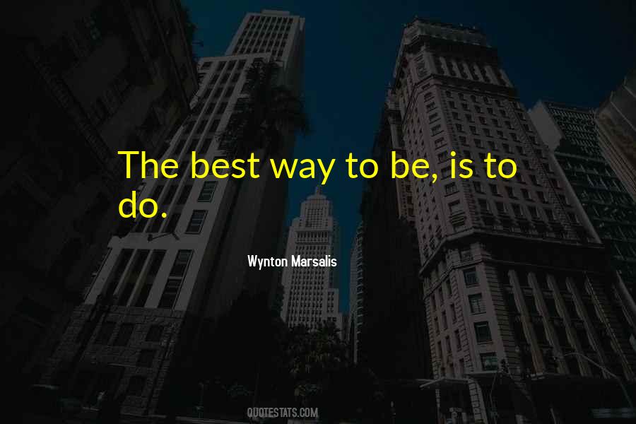 To Be Is To Do Quotes #206896