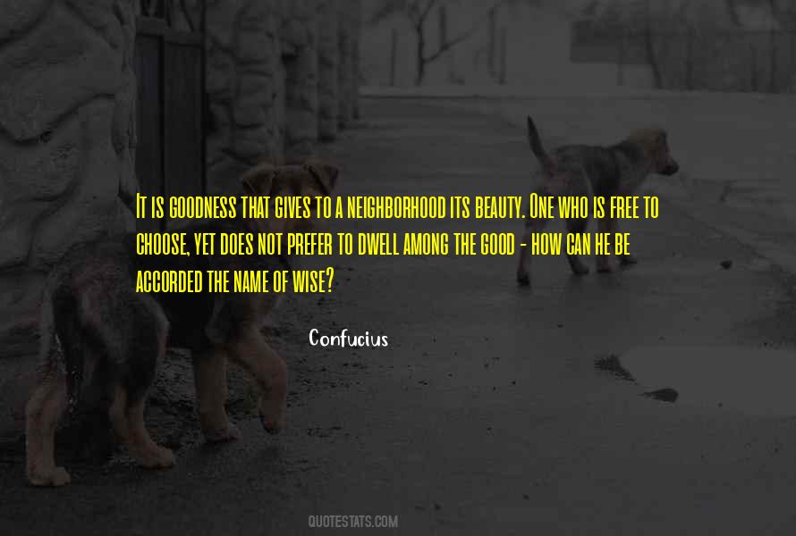 Good Neighborhood Quotes #1002506