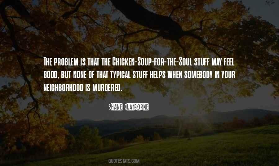 Good Neighborhood Quotes #1305991