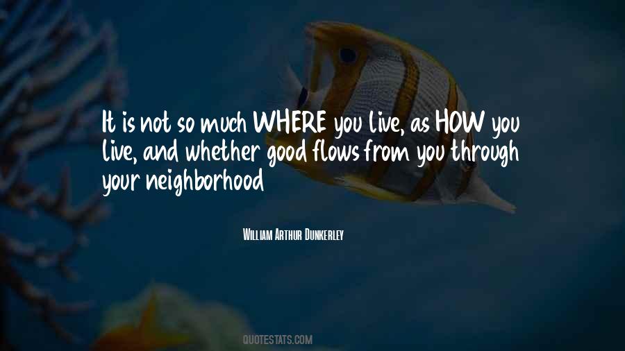Good Neighborhood Quotes #1549083