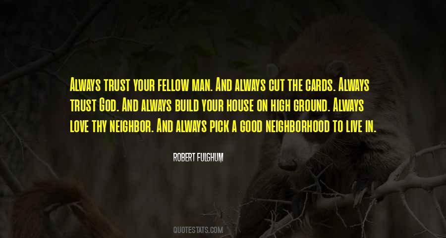 Good Neighborhood Quotes #1821712
