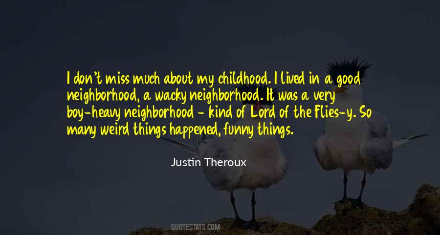 Good Neighborhood Quotes #243570