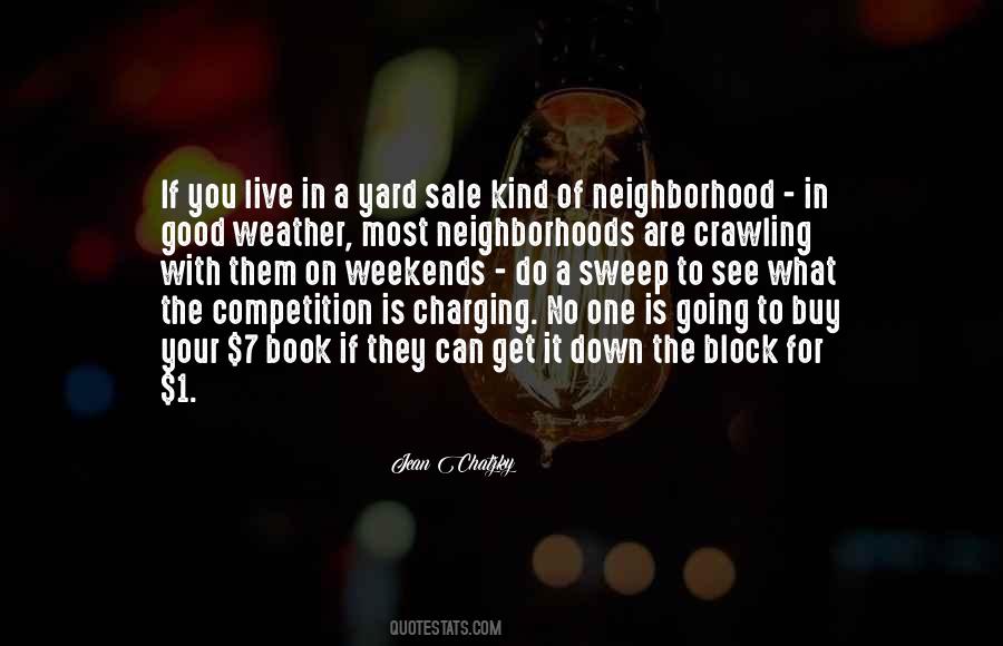 Good Neighborhood Quotes #245033
