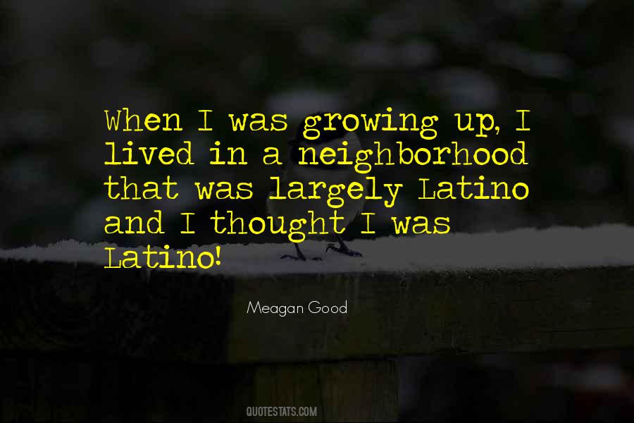Good Neighborhood Quotes #4224