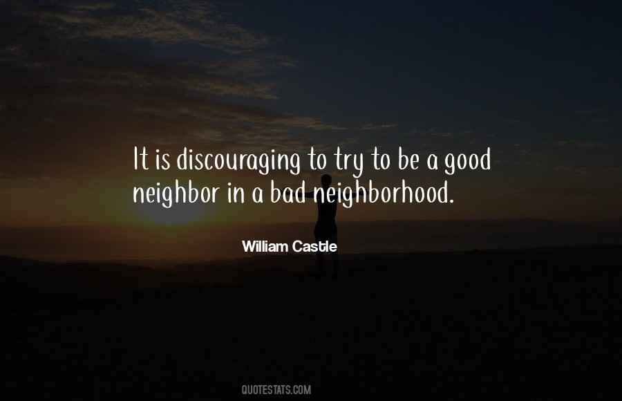 Good Neighborhood Quotes #864905