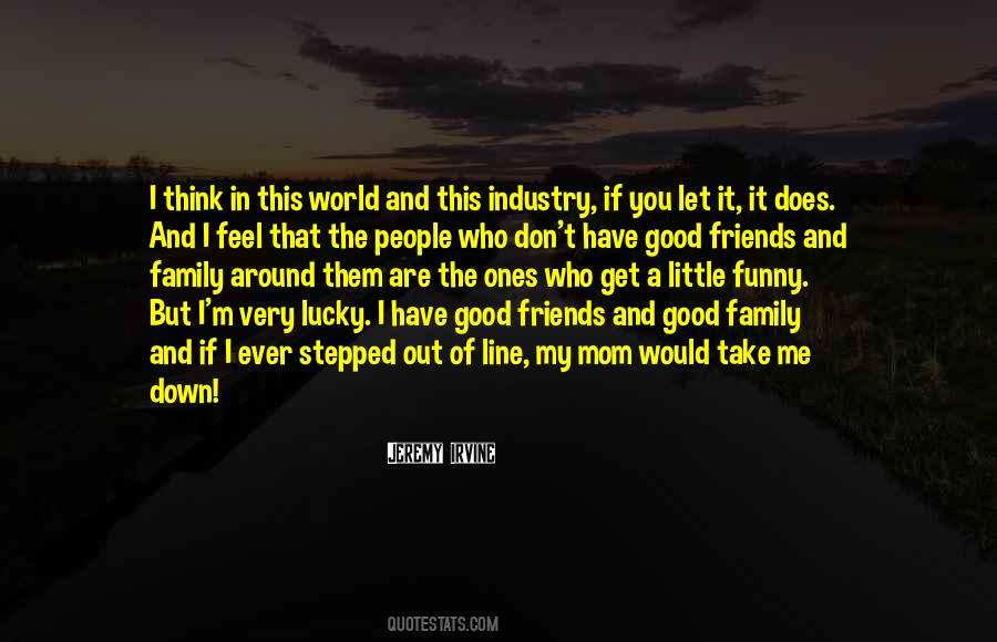 Let Me Take You Out Quotes #1706563