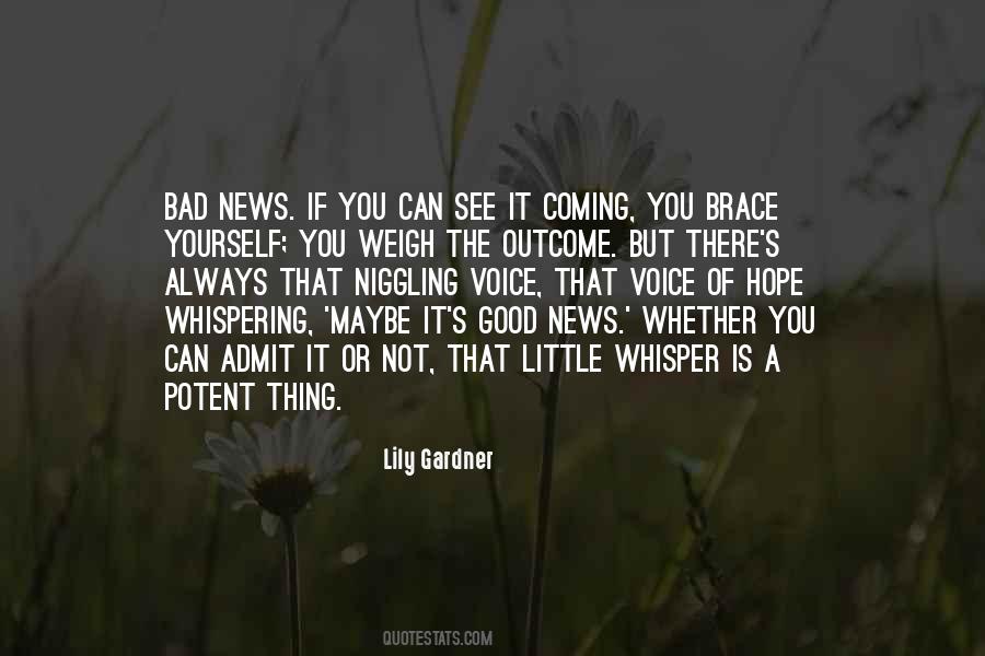 Good News Bad News Quotes #1013057