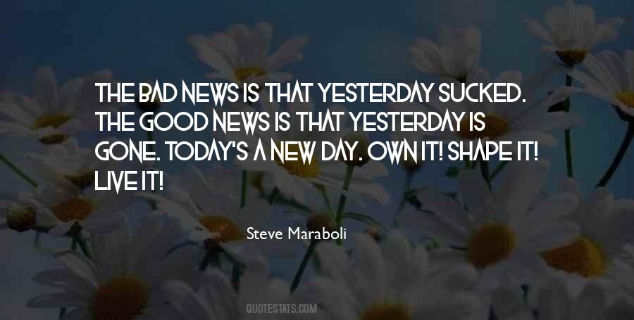 Good News Bad News Quotes #272209