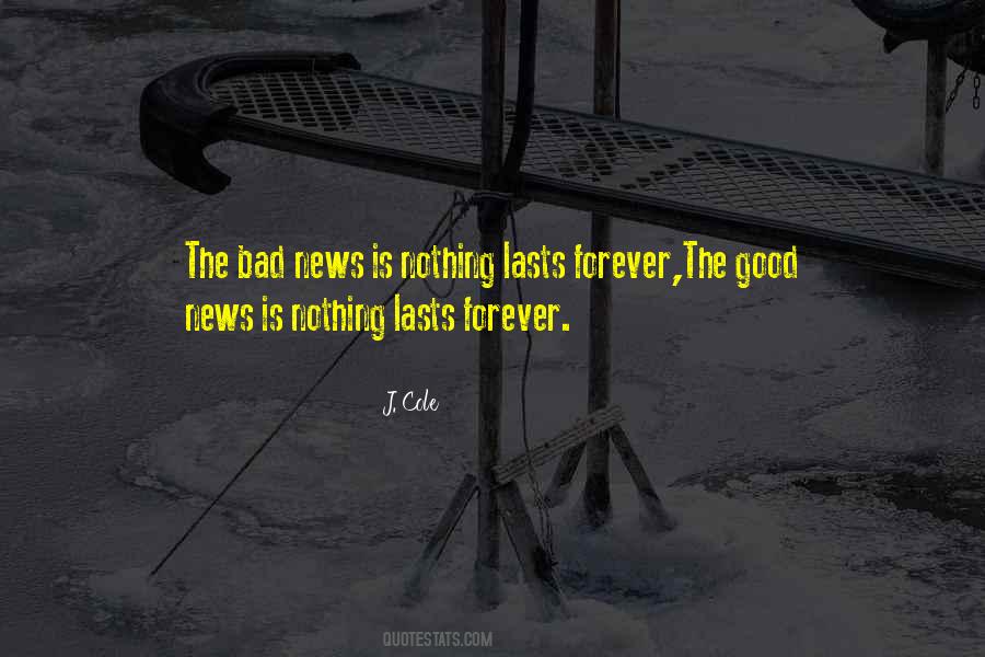 Good News Bad News Quotes #379298