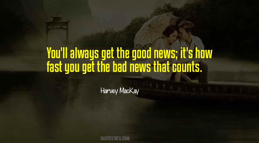 Good News Bad News Quotes #450274