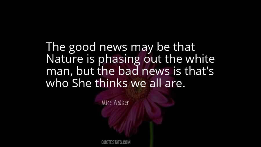 Good News Bad News Quotes #648131