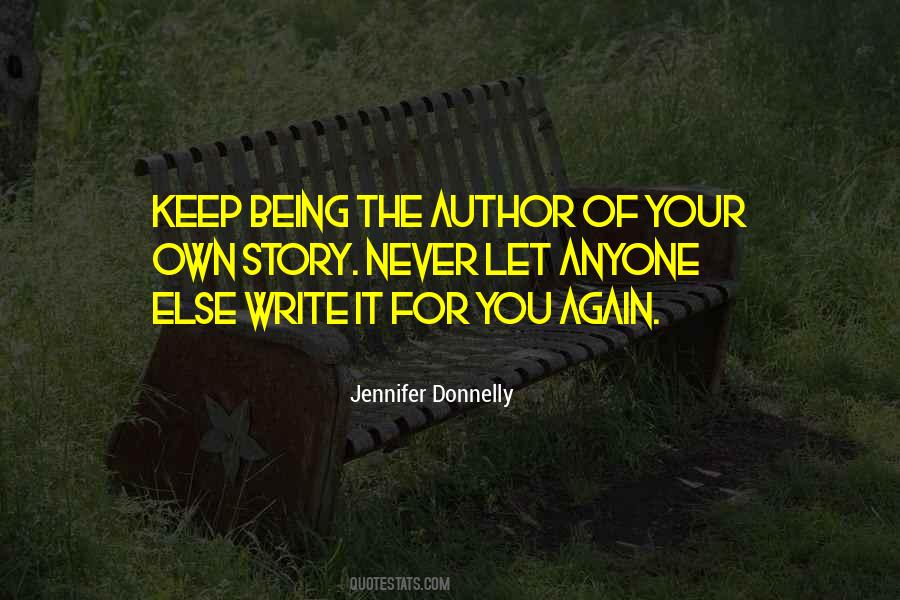 Write Your Own Story Quotes #1875502