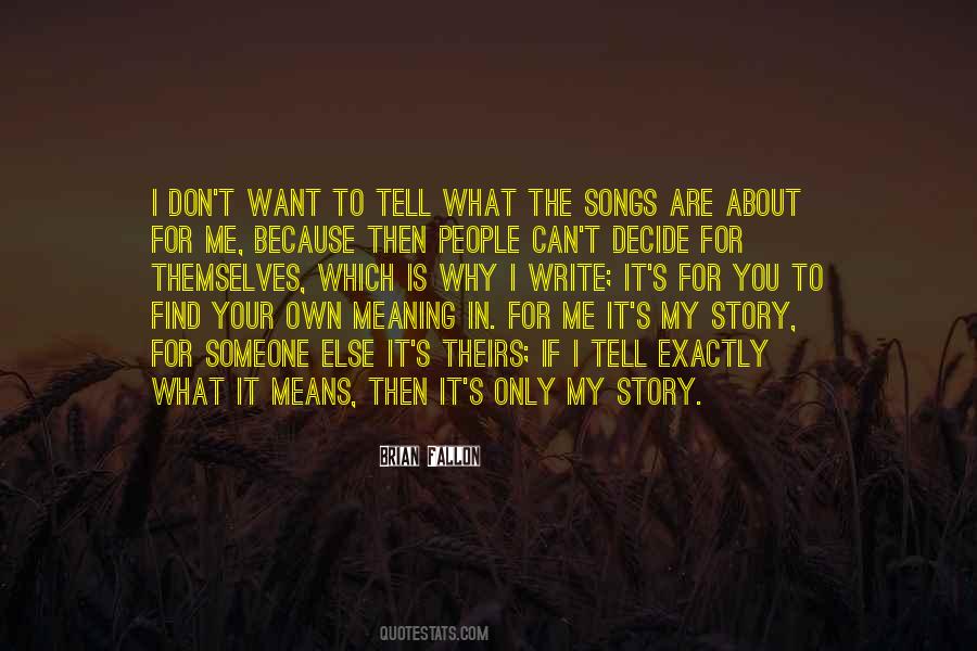 Write Your Own Story Quotes #796354