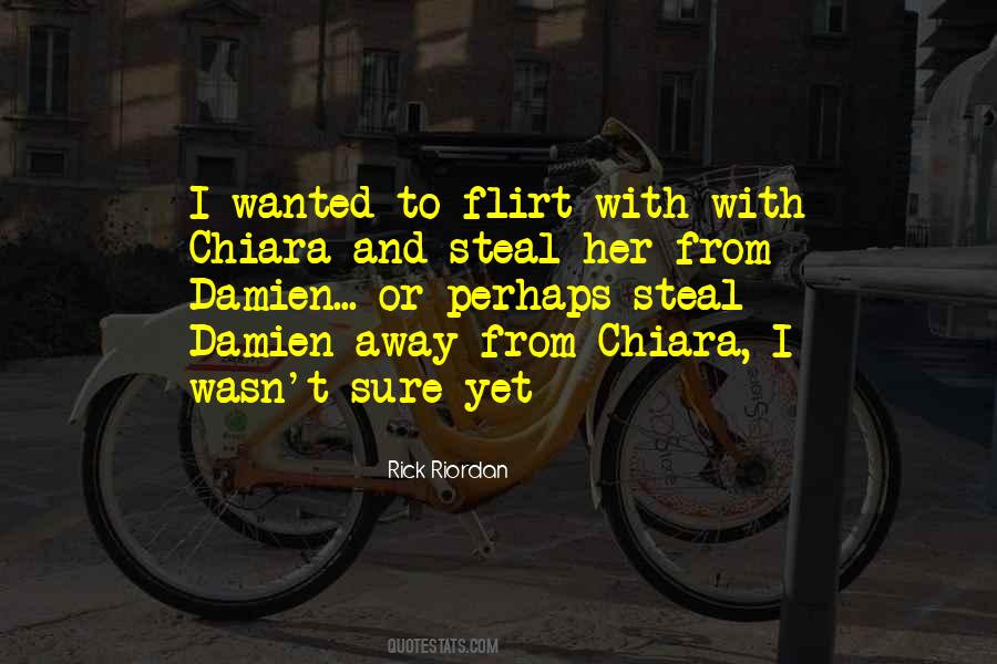 Flirt With Her Quotes #1310005