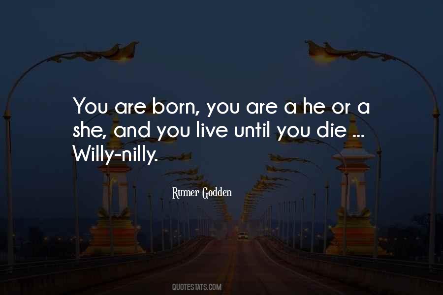 Live Until You Die Quotes #1823399