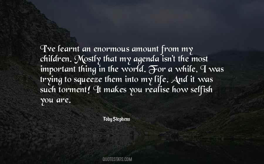 You Are Selfish Quotes #708657