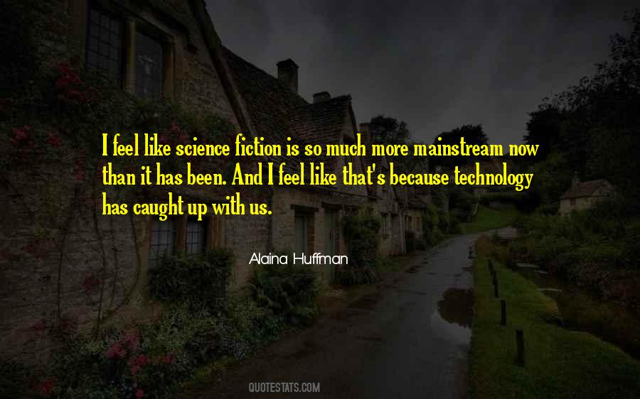 Quotes About Technology And Science #362449