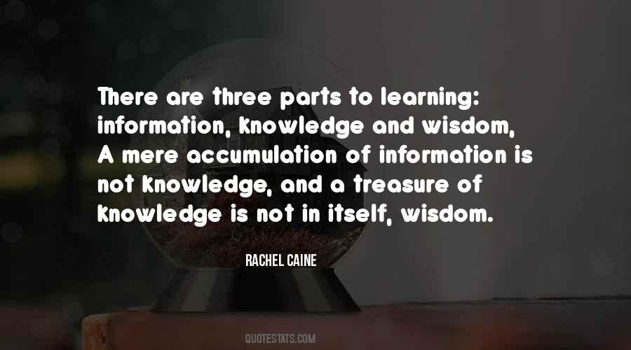 Information Knowledge Wisdom Quotes #1104004