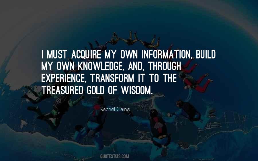 Information Knowledge Wisdom Quotes #1641982