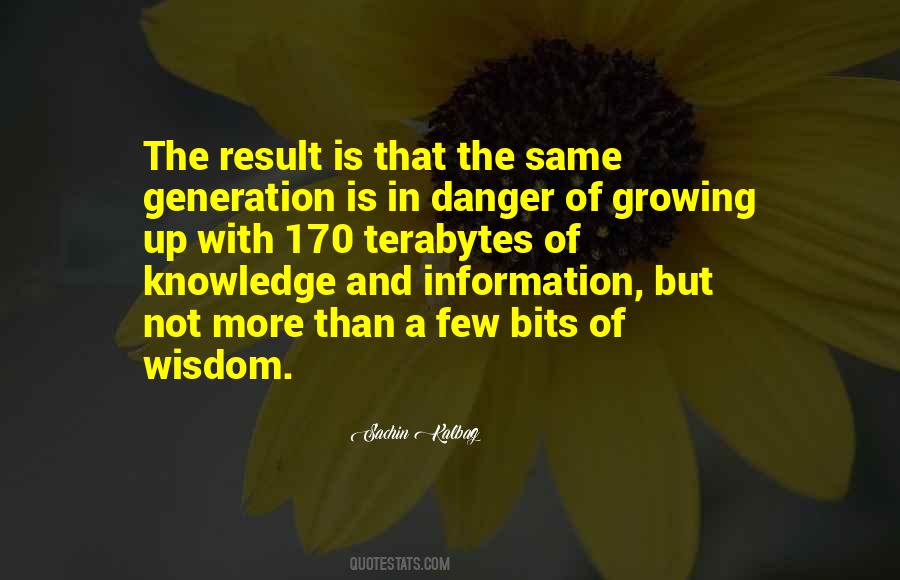 Information Knowledge Wisdom Quotes #557233