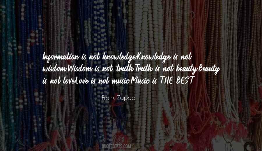 Information Knowledge Wisdom Quotes #664270