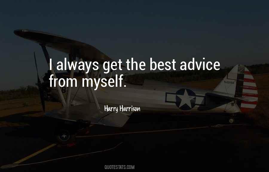 Myself Advice Quotes #1291440