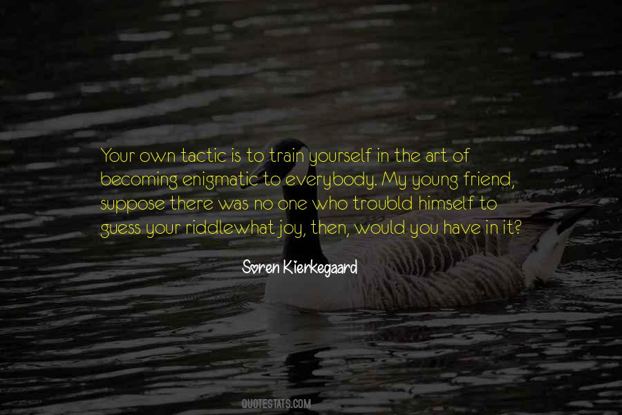 My Own Art Quotes #1277384